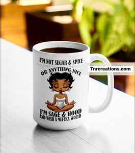 I’m not sugar and spice Mug
