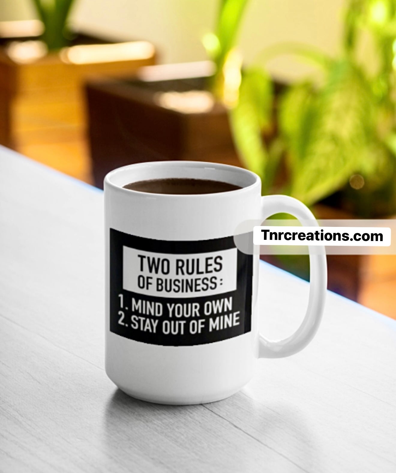 Two Rules of Business Mug