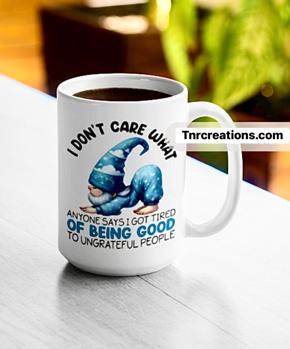 I Don’t Care Mug