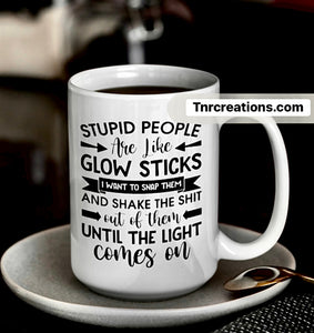 Stupid People Funny Mug