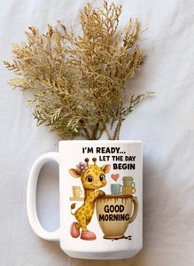I’m Ready Good Morning Mug