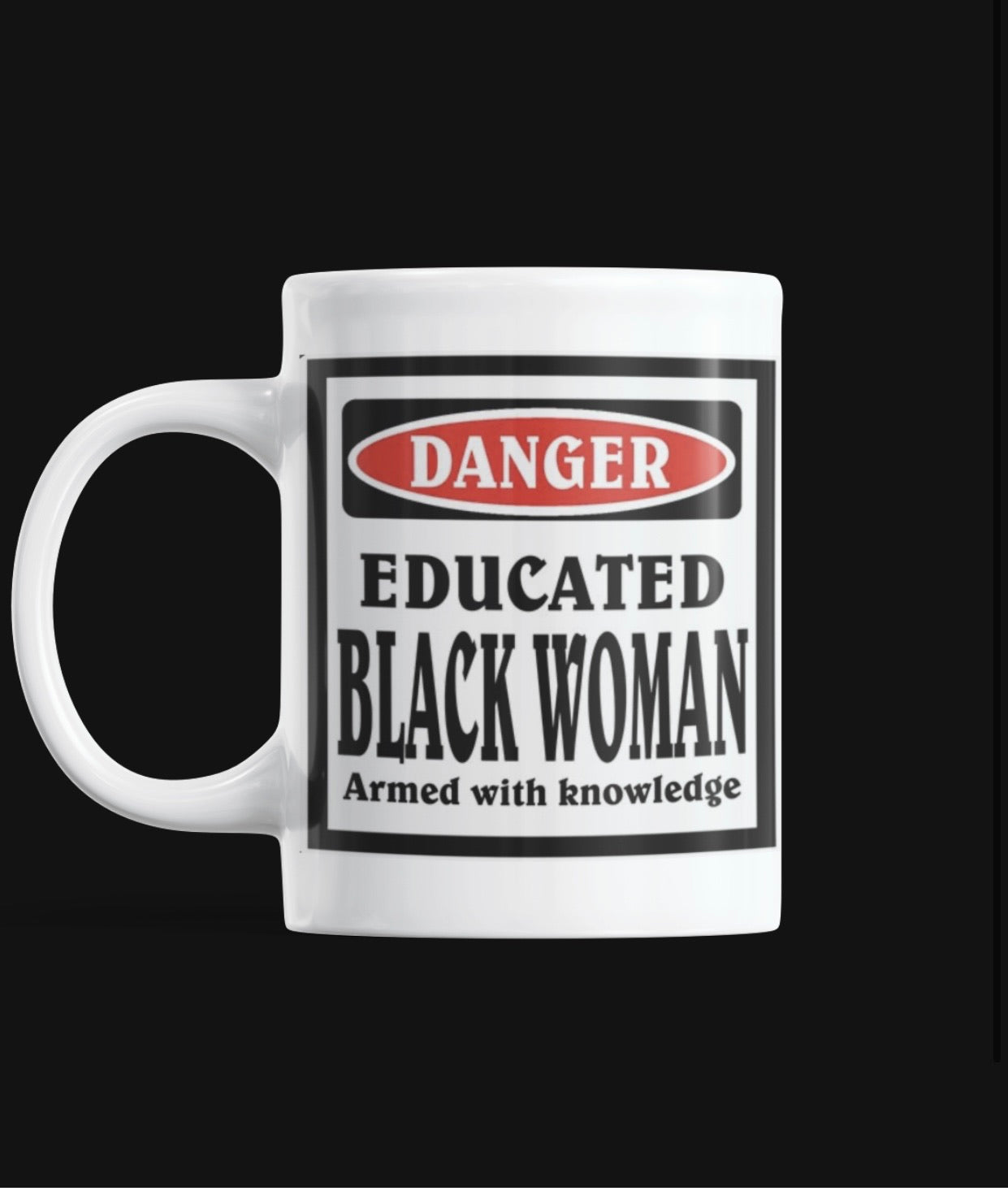 Danger Educated Black Woman Mug
