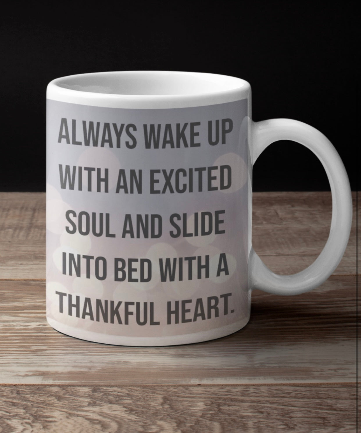 Always wake up...Mug